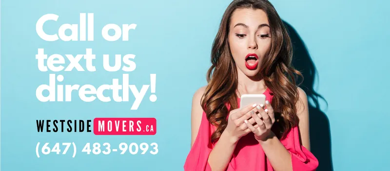 Call or text WestSide Movers directly at (647) 483-9093